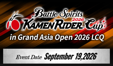 [Standard] Kamen Rider Cup 2026 in Grand Asia Open 2026 LCQ