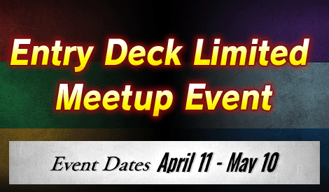 Entry Deck Limited Meetup Event