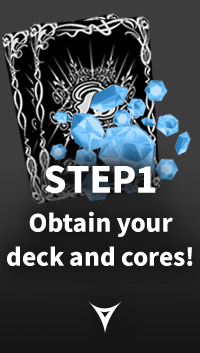STEP1 Obtain your deck and cores!